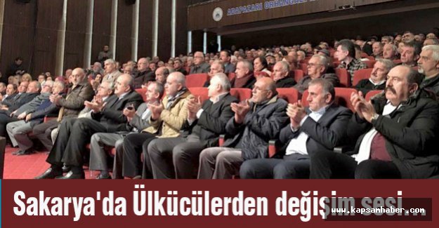 Sakarya'da Ülkücülerden değişim sesi...