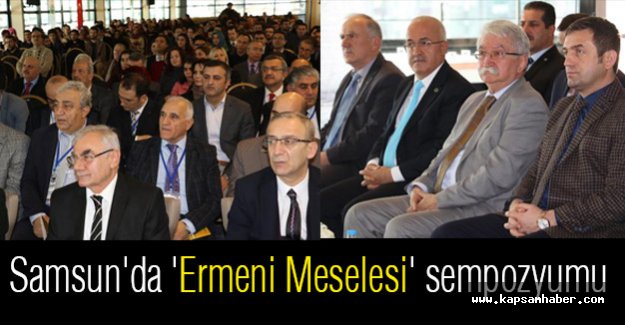 Samsun'da Ermeni Meselesi Sempozyumu