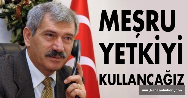Şefkat Çetin: Kurultayımızın Verdiği Meşru Yetkiyi Kullanacağız