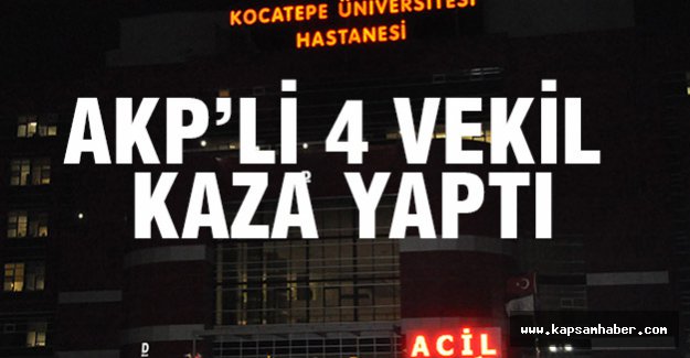 AKP'li 4 Milletvekili Kaza Yaptı