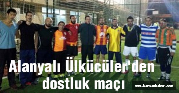 Alanyalı Ülkücüler'den dostluk maçı