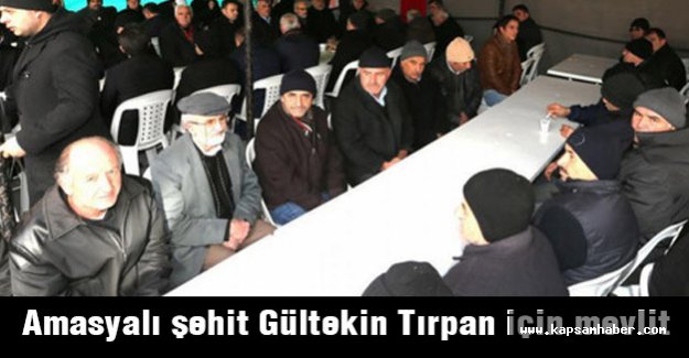 Amasyalı şehit Gültekin Tırpan için mevlit