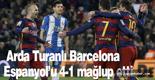 Arda Turanlı Barcelona Espanyol’u 4-1 mağlup etti