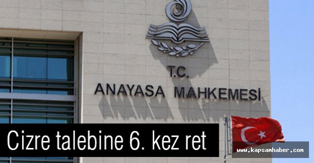 AYM'den Cizre Talebine Ret