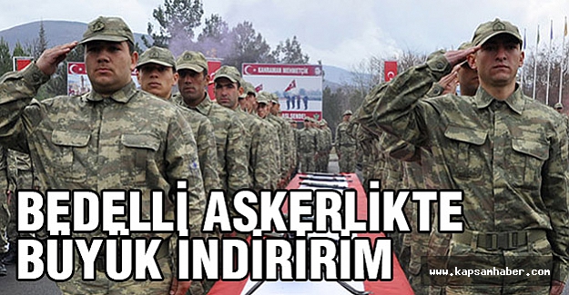 Bedelli Askerlikte indirim onaylandı