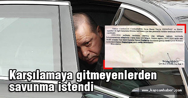 Cumhurbaşkanı'nı karşılama gitmeyenlerden savnma istendi