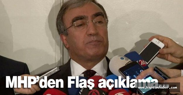 MHP'den Flaş Açıklama!