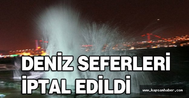Deniz Seferleri İptal Edildi