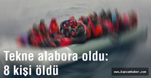 Ege'de Tekne alabora oldu: 8 kişi öldü