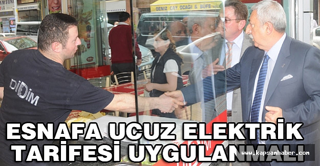 'Esnafın elektrik faturasına indirim şart'
