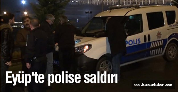 Eyüp'te Polise silahlı saldırı