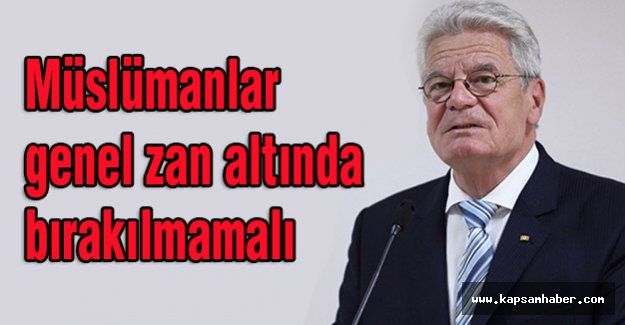 Gauck Uyardı; Müslümanlara Düşmanlık Beslemeyin!