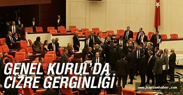 Genel Kurul'da Cizre gerginliği
