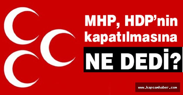 HDP Fezlekesine MHP'nin tavrı...