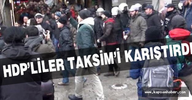 HDP'liler Taksim'i Karıştırdı!
