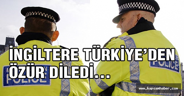 İngiltere Türkiye'den özür diledi
