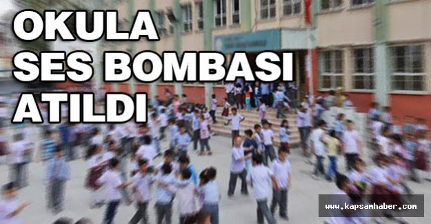 Karne günü okula ses bombası atıldı