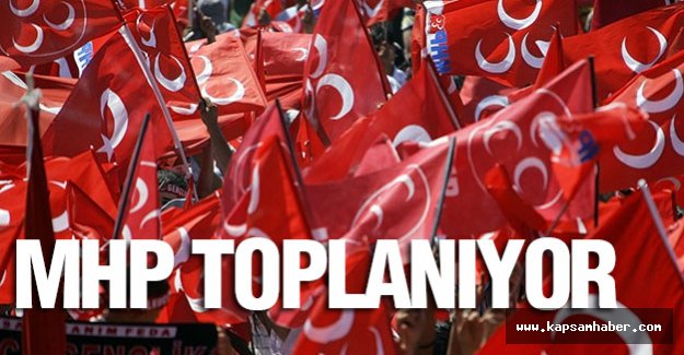 MHP Kızılcahamam'da toplanıyor