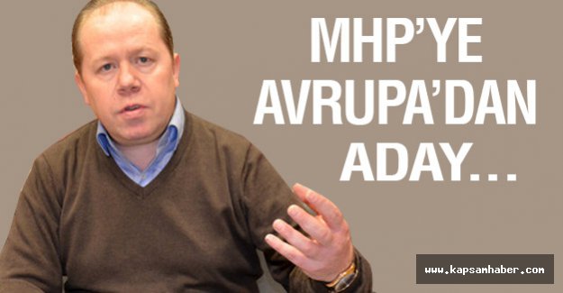 MHP'ye Avrupa'dan Aday