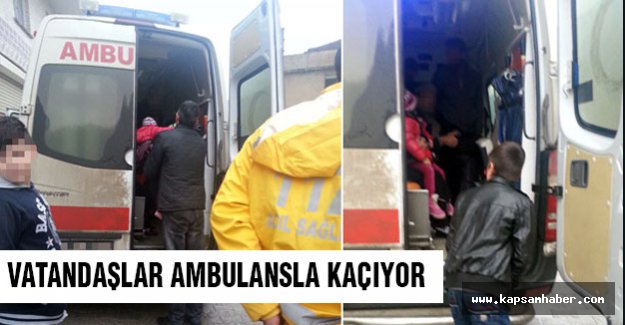 Oradan vatandaşlar ambulanslarla kaçıyor