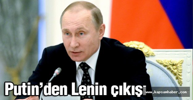 Putin’den Lenin çıkışı