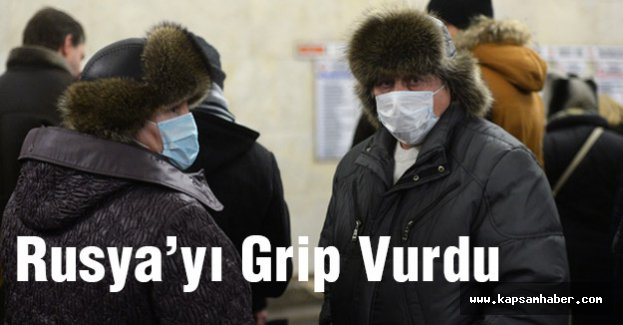 Rusya'yı grip vurdu