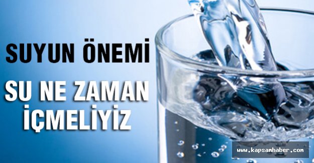 Su içmenin en faydalı zamanı