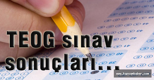 TEOG sınavı sonuçları...