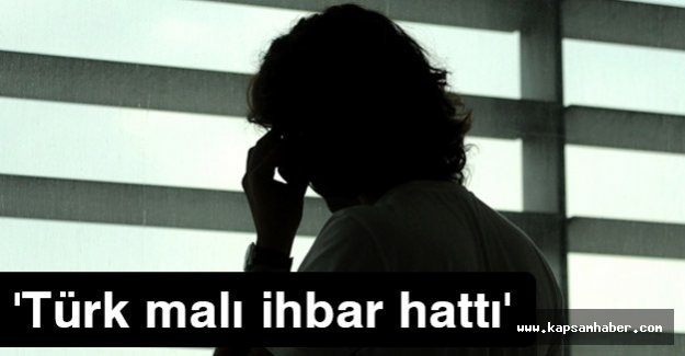 'Türk malı ihbar hattı' kuruldu...