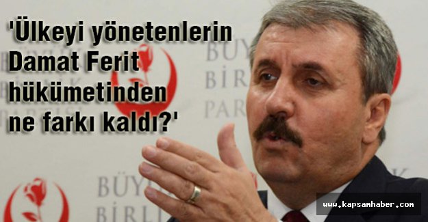 'Ülkeyi yönetenlerin Damat Ferit hükümetinden ne farkı kaldı?'