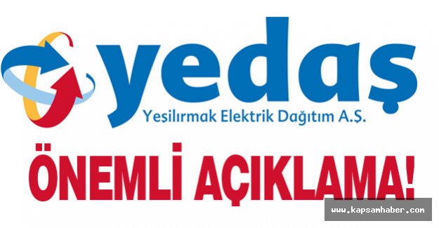 YEDAŞ'tan Önemli Açıklama!