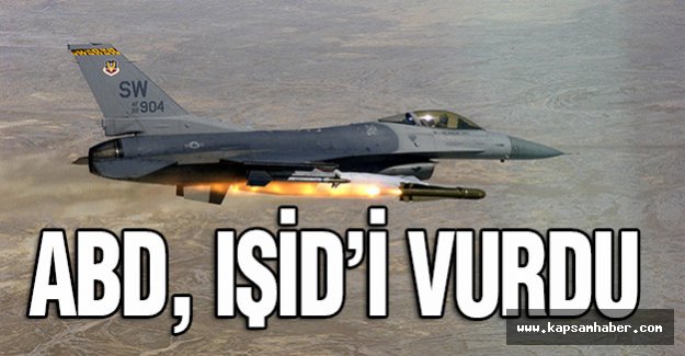 ABD IŞİD'İ Vurdu! 41 Ölü...