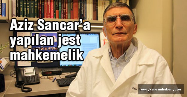Aziz Sancar’a yapılan jest mahkemelik