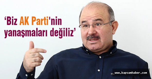 Çelik: 'Biz AK Parti'nin yanaşmaları değiliz'
