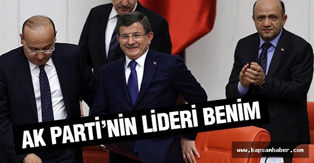 Davutoğlu: AK Parti'nin Yeni Lideri Benim
