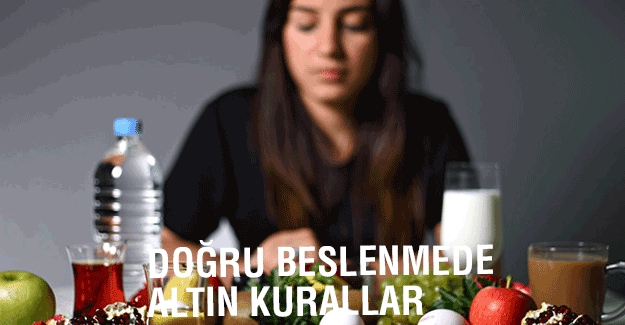 Doğru Beslenmenin Altın Kuralları