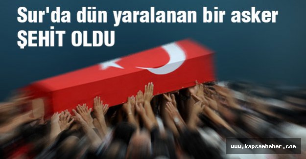 Dün Ağır Yaralanan Bir Asker Şehit Oldu