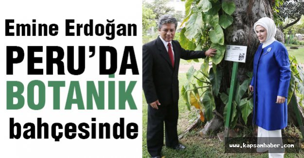 Emine Erdoğan, Botanik Bahçesinde...