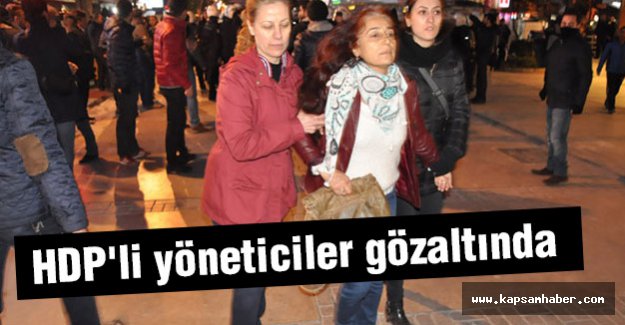 HDP'li yöneticiler gözaltında
