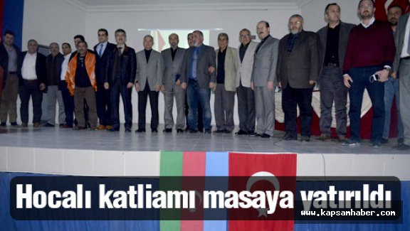Hocalı Katliamı Masaya Yatırıldı