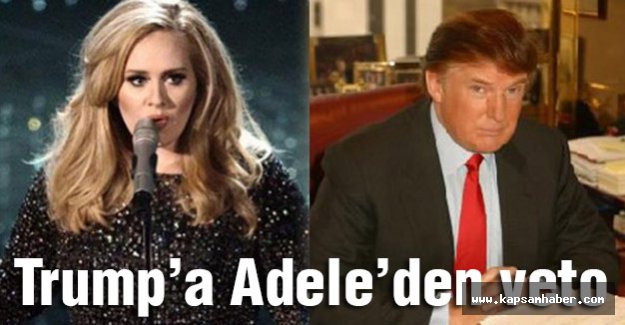 İslam Düşmanı Trump'a Adele'den Veto