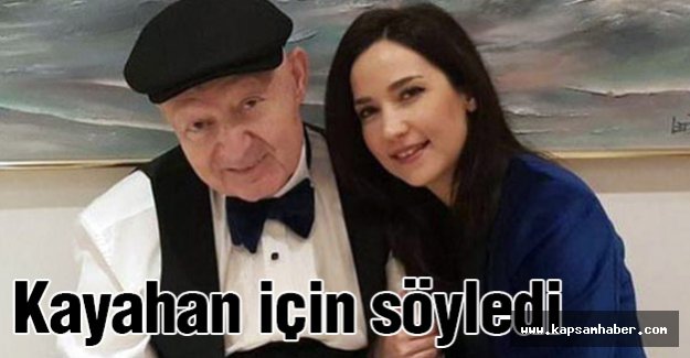 Kayahan için söyledi...