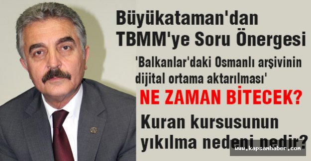 MHP'li Büyükataman'dan TBMM'ye Soru Önergesi