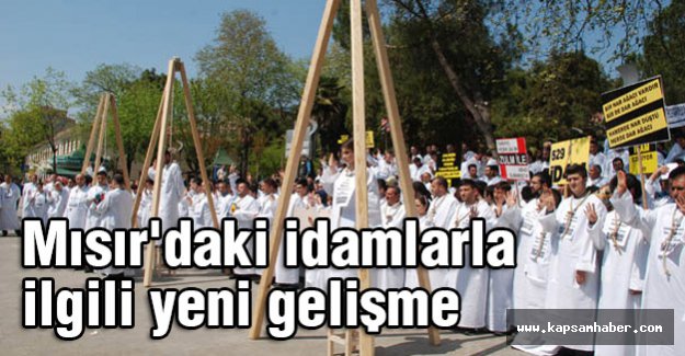 Mısır'daki idamlarla ilgili yeni gelişme