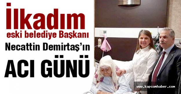 Necattin Demirtaş'ın Acı Günü