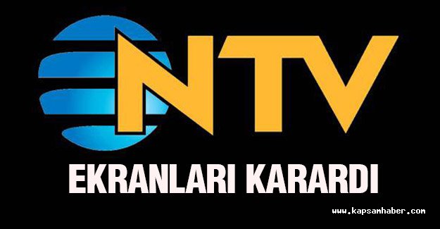 NTV kanalı bir anda siyah ekrana düştü.