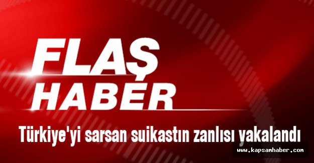 O Suikastın Zanlısı Yakalandı...