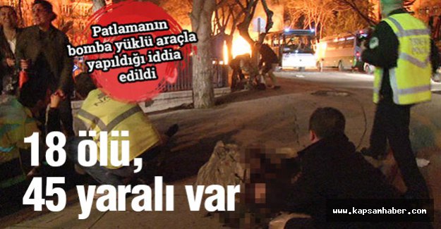 patlamada 18 ölü, 45 yaralı var