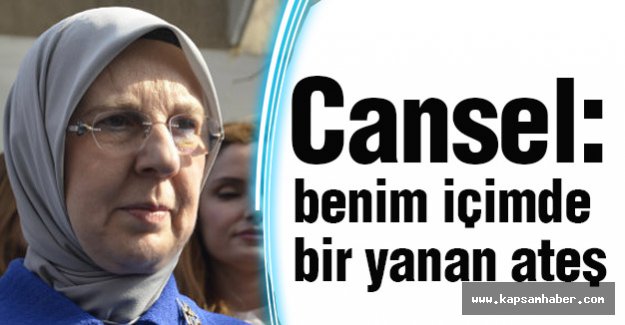 Ramazanoğlu: Cansel benim içimde bir yanan ateş