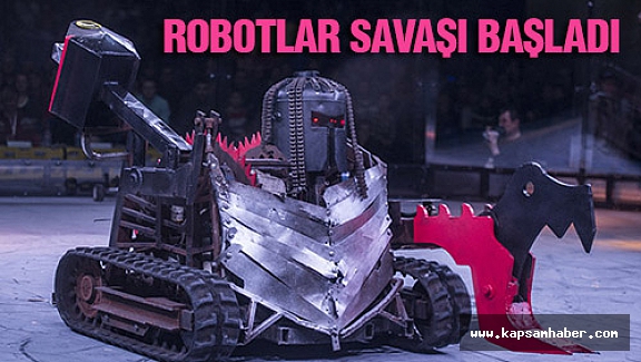 Robotlar savaşı başladı